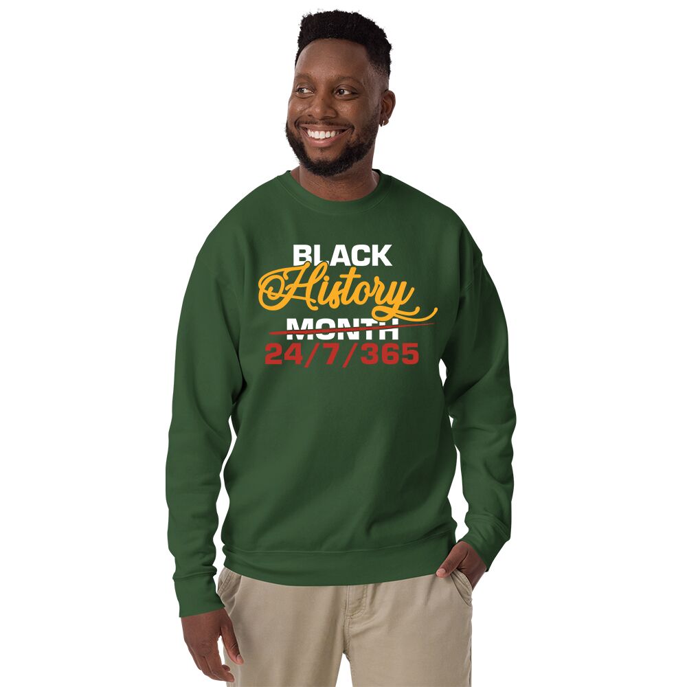 Black History 24/7/365 – Adult Fleece Crewneck Sweatshirt